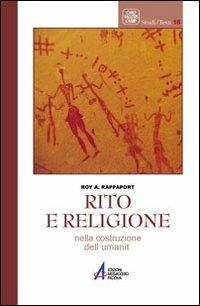Rito e religione nella costruzione dell'umanità - Roy A. Rappaport - copertina