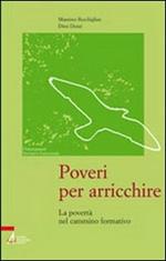 Poveri per arricchire. La povertà nel cammino formativo