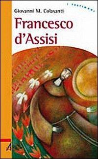 Francesco d'Assisi - Giovanni M. Colasanti - copertina