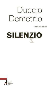 Silenzio - Duccio Demetrio - copertina