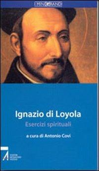Ignazio di Loyola. Esercizi spirituali - copertina
