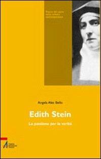 Edith Stein. La passione per la verità - Angela Ales Bello - copertina
