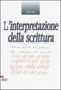 L'interpretazione della scrittura - Robert Heiss - copertina