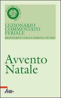Lezionario commentato feriale. Vol. 1: Avvento, Natale - copertina