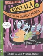 La famiglia Ronzalà e il tesoro di capitan Larvoni