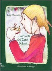 I racconti dell'orto botanico - Luigi Manzatto - copertina