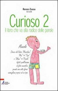 Curioso. Il libro che va alla radice delle parole. Vol. 2 - copertina