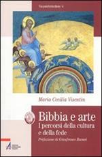 Bibbia e arte. I percorsi della cultura e della fede