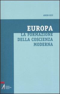 Europa. La formazione della coscienza moderna - Armido Rizzi - copertina