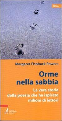 Orme nella sabbia. La vera storia della poesia che ha ispirato milioni di lettori - Margaret Fishback Powers - copertina