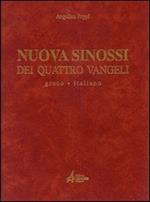 Nuova sinossi dei quattro vangeli. Testo greco-italiano. Vol. 1: Testo.