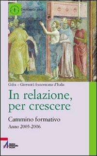 In relazione, per crescere. Cammino formativo 2005-2006 - copertina