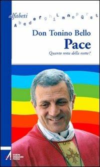 Pace. Quanto resta della notte? - Antonio Bello - copertina