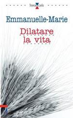 Dilatare la vita