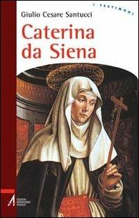 Caterina da Siena - Giulio C. Santucci - copertina