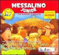 Messalino junior. Dalla festa di tutti i santi alla sacra famiglia. Novembre-dicembre 2007 - copertina