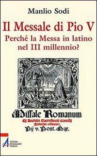 Il messale di Pio V. In latino la messa del III millennio? - Manlio Sodi - copertina