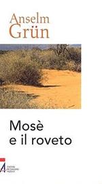 Mosè e il roveto. Immagini bibliche di trasformazione