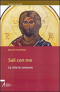 Sali con me. La vita in comune - Ignacio Larranaga - copertina