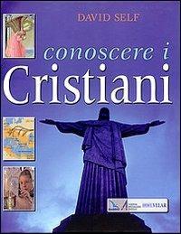 Conoscere i cristiani - David Self - copertina