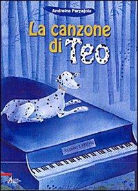 La canzone di Teo - Andreina Parpajola - copertina