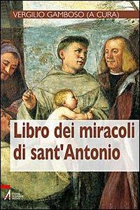 Libro dei miracoli di sant'Antonio - Vergilio Gamboso - copertina