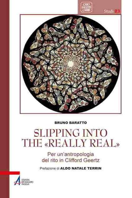 Slipping into the «Really Real». Per un'antropologia del rito in Clifford Geertz - Bruno Baratto - copertina