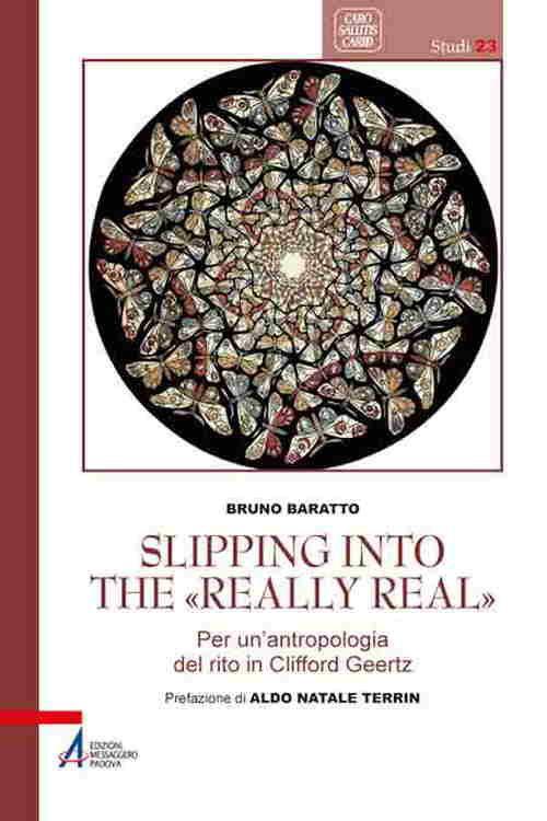 Slipping into the «Really Real». Per un'antropologia del rito in Clifford Geertz - Bruno Baratto - copertina