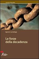 Le forze della decadenza