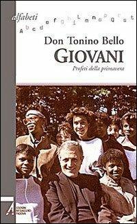 Giovani. Profeti della primavera - Antonio Bello - copertina