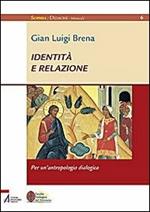 Identità e relazione. Per un'antropologia dialogica