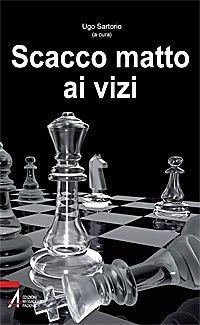 Scacco matto ai vizi - Luigi Francesco Ruffato - copertina