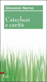 Catechesi e carità - Giovanni Nervo - copertina