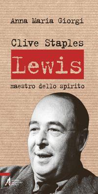 Clive Staples Lewis. Maestro dello spirito - Anna Maria Giorgi - copertina