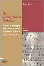 Un pentagramma teologico. Musica e teologia nella Cantata 140 di Johann S. Bach