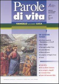 Parole di vita (2010). Vol. 2: Vangelo secondo Luca. Un Salvatore potente - copertina