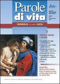 Parole di vita (2010). Vol. 5: Vangelo secondo Luca. - copertina