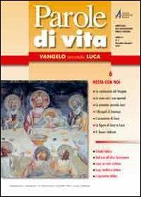 Parole di vita (2010). Vol. 6: Vangelo secondo Luca. Resta con noi - copertina