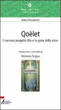 Qoèlet. L'«arcano progetto Dio e la gioia della vita» - Vincenzo Scippa - ebook