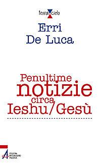 Penultime notizie circa Ieshu/Gesù - Erri De Luca - ebook