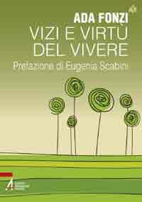 Vizi e virtù del vivere - Ada Fonzi - copertina