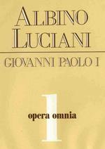 Opera omnia. Vol. 1: Opera omnia
