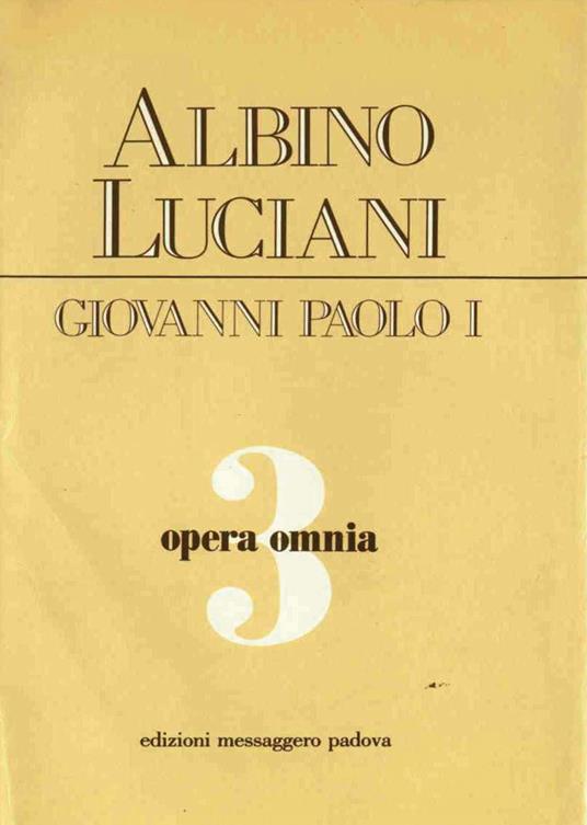 Opera omnia. Vol. 3 - Giovanni Paolo I - ebook