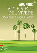 Vizi e virtù del vivere