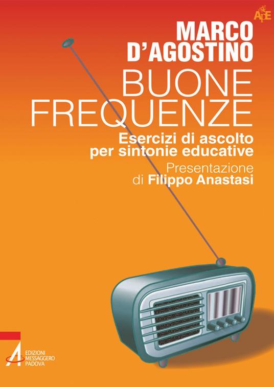 Buone frequenze. Esercizi di ascolto per sintonie educative - Marco D'Agostino - ebook