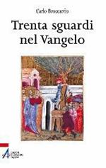 Trenta sguardi nel Vangelo