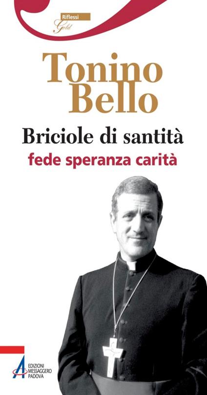 Briciole di santità. Fede speranza carità - Antonio Bello,R. Brucoli - ebook