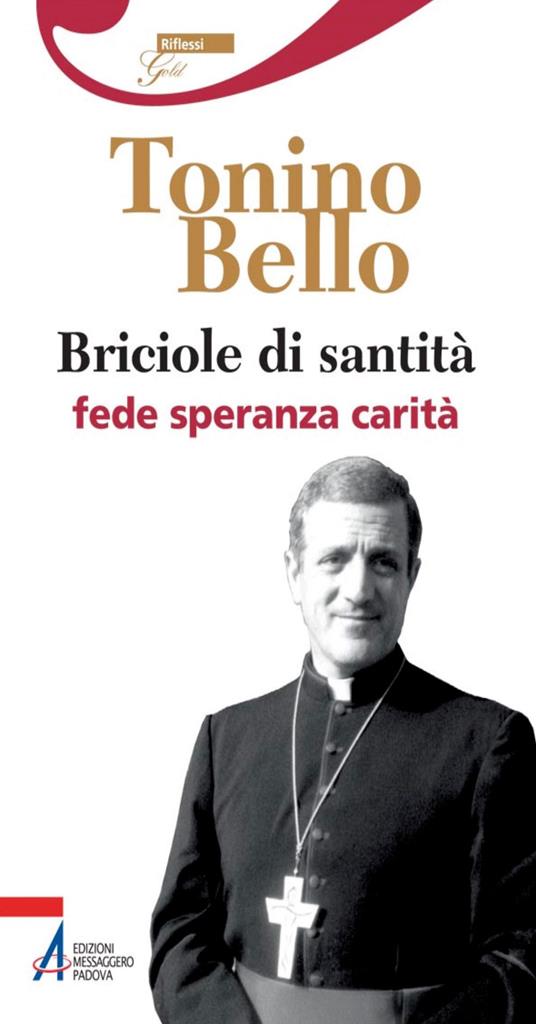 Briciole di santità. Fede speranza carità - Antonio Bello,R. Brucoli - ebook