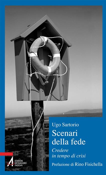 Scenari della fede. Credere in tempo di crisi - Ugo Sartorio - ebook