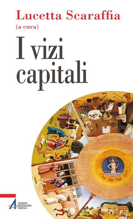 I vizi capitali - Lucetta Scaraffia - ebook